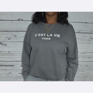 NWOT C’est La Vie sweatshirt